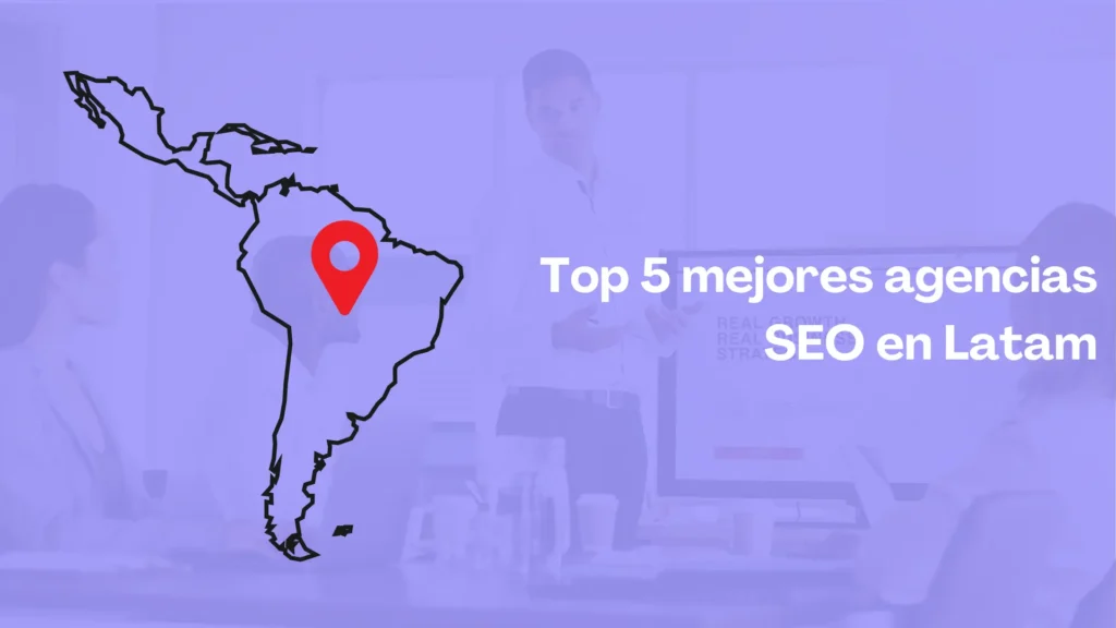 imagen destacada para el top 5 mejores agencias seo en latam