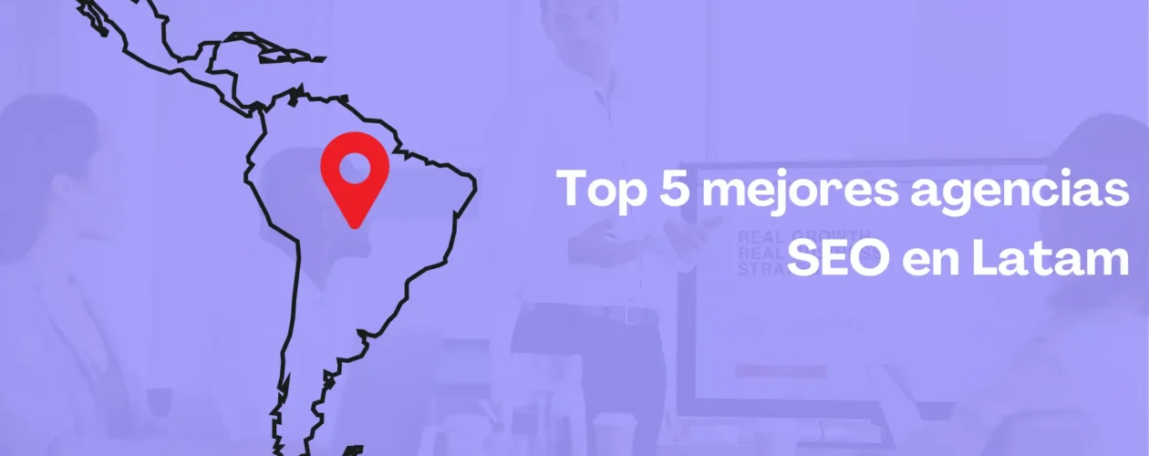 imagen destacada para el top 5 mejores agencias seo en latam