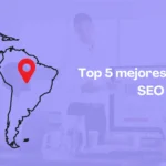 imagen destacada para el top 5 mejores agencias seo en latam
